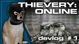 Making a game about stealing! | Thievery: Online Devlog #1