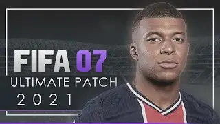 FIFA 07 PC | 🎮⚽ Ultimate FIFA Patch 2021⚽ 🎮 | 🇲🇽 🇨🇴 🇻🇪 🇪🇸
