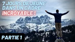 DESCENTE ALIMENTAIRE + JOUR 1-2-3 DU JEÛNE - 27 JOURS D'EXPÉRIENCE FILMÉE