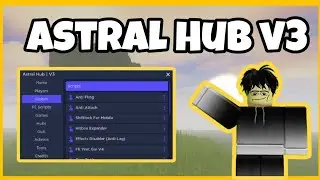 Roblox Script Astral Hub V3 Script | Hydrogen Script ▪Fluxus Script▪Delta Script