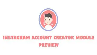 Instagram Slave & Scraper Account Creator Module Preview