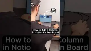 How to Add a Column in Notion Kanban Board