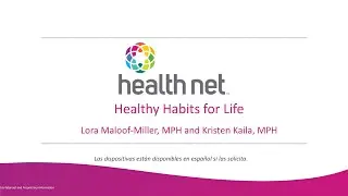 Healthy Habits for Life - Health Net Wellness Webinar - December 2023