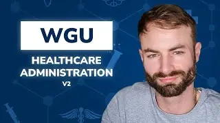 WGU Healthcare Administration Degree - How to Graduate in 6 Months!