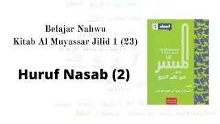 Belajar Nahwu: 23 Huruf Nasab (2)