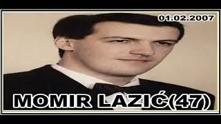 MOMIR LAZIĆ(47) -ADVOKAT    01.02.2007