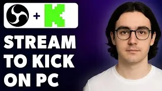 How To Stream To Kick On Pc Using Obs Studio [2025 Guide]
