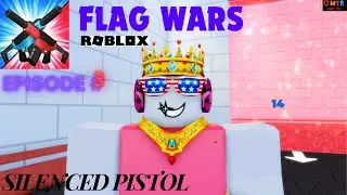THE SILENT PISTOL - Roblox FLAG WARS | Roblox