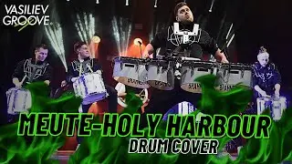 @MEUTE - Holy Harbour / Drum Cover / Drum Show Vasiliev Groove / Шоу Барабанщиков Васильев Грув