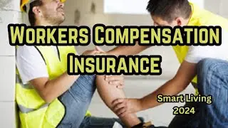 Workers Compensation Insurance 2024