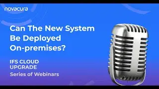 IFS Cloud Upgrade: Can The New System Be Deployed On-premises?