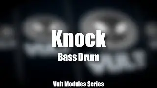 Vult Modules Series - Knock Bass Drum
