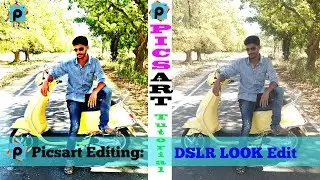 Picsart 2017 - DSLR Look Editing In PicsArt ||picsart tutorials