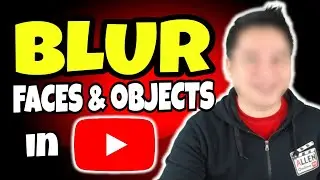HOW TO BLUR FACES AND OBJECTS ON YOUTUBE ( TAGALOG TUTORIAL )