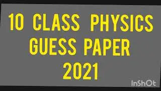 2021 Guess Paper 10 Class Physics