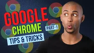 Google Chrome Most Useful Hidden Tips & Tricks Part-1