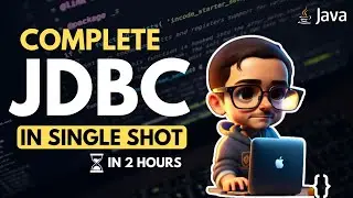 Master JDBC in One Shot 🚀: Complete Tutorial for Java Database Connectivity! 🔥