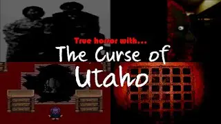 THE CURSE OF UTAHO - THE HORROR SCENES