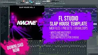 FL Studio Slap House Template - Slap House v2 by KWONE