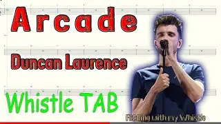 Arcade - Duncan Laurence - Tin Whistle - Play Along Tab Tutorial