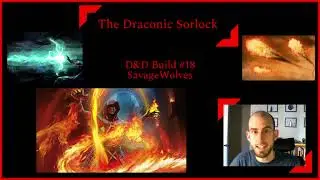 D&D Build #18: The Draconic Sorlock