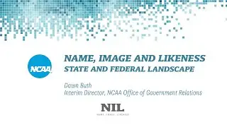 Name, Image and Likeness: State and Federal Landscape