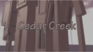 [TIER 17] Cedar Creek