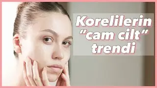 10 ADIMLI KORE CİLT BAKIMI | CAM CİLT ✨