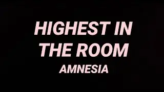 HIGHEST IN THE ROOM cover by AMNESIA