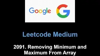 Leetcode 2091. Removing Minimum and Maximum From Array (greedy)