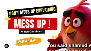 Don't mess up explaining MESS UP I Phrasal verb I Easy English