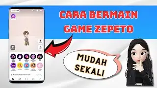 CARA BERMAIN ZEPETO 2024 DI HP