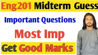 Eng201 important guess for midterm exams 2022