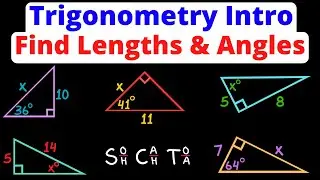 Intro to Trigonometry - Find Triangle Lengths & Angles Using Sine, Cosine, & Tangent