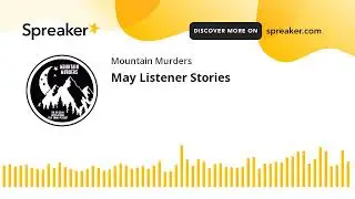 May Listener Stories