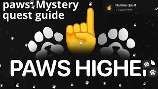 PAWS MYSTERY QUEST TODAY // Complete PAWS🐾Mystery quest today and earn +7,000 PAWS// PAWSQUESTGUIDE.