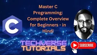 Lecture 1 - Master C Programming: Complete Overview For Beginners | Techverse Tutorials