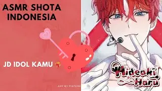 ASMR Shota Indonesia | Pacarmu.. Seorang IDOL | Vtuber Indonesia