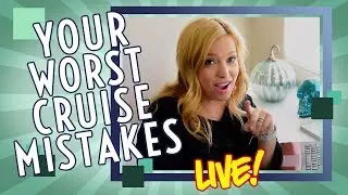 Cruise Mistakes You'll Never Make Again
