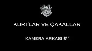 Kurtlar ve Çakallar Filmi Kamera Arkası #1