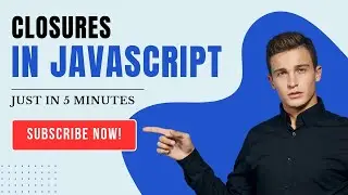 Closures in Javascript | Beginners