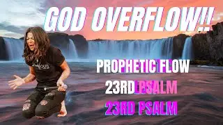 OVERFLOW US  🙌🙌😭😭 Prophetic worship flow