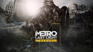 METRO LAST LIGHT REDUX: RTX 3060 + I7 10700 | 1080p ULTRA SETTINGS