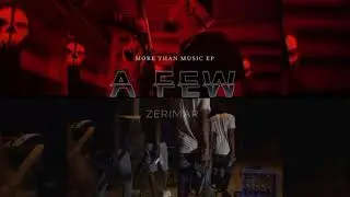 Zerimar - A few (Official Audio)