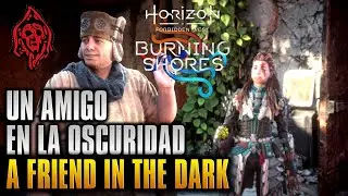HORIZON FORBIDDEN WEST (BURNING SHORES DLC) UN AMIGO EN LA OSCURIDAD/A FRIEND IN THE DARK SIDE QUEST