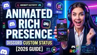 How to Get an Animated Discord Rich Presence [2026 Full Guide]