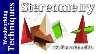 Stereometry / Fun with Solids