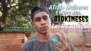 NoFap- Lei da Atração,Biokineses e Relatos