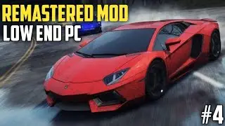 NFS MW | REMASTERED MOD | #4 | LOW END PC
