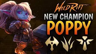 Wild Rift: NEW CHAMPION POPPY - Build & Gameplay Guide